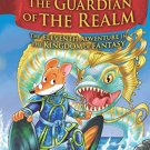 Geronimo Stilton and the Kingdom of Fantasy #11: The Guardian of the Realm