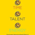 Time, Talent, Energy