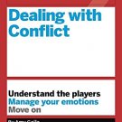 HBR Guide to Dealing with Conflict (HBR Guide Series)