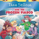 Thea Stilton and the Frozen Fiasco (Thea Stilton #25)