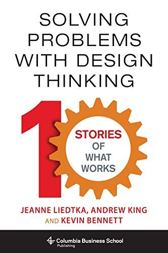 SOLVING PROBLEMS WITH DESIGN THINKING