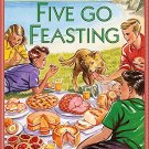 Five go Feasting