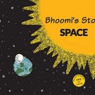 Bhoomis Story - Space