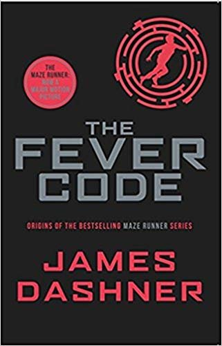 Fever Code (Prequel Maze Runner)