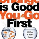 Change is good ? you go first