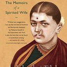 Smritichitre: The Memoirs of a Spirited Wife