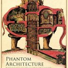 PHANTOM ARCHITECTURE