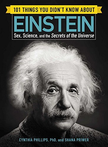 101 Things You Didn?t Know about Einstein