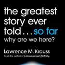 The Greatest Story Ever Told...So Far