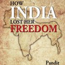 How India Lost Her Freedom