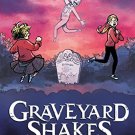 Graveyard Shakes