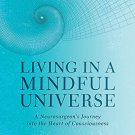 Living in a Mindful Universe
