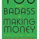 You Are a Badass at Making Money