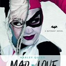DC Comics novels - Harley Quinn: Mad Love