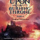 Upon A Burning Throne