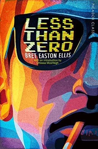 Less Than Zero: Picador Classic