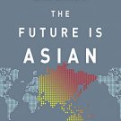 The Future Is Asian