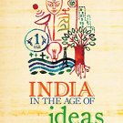 INDIA IN THE AGE OF IDEAS
