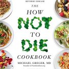 The How Not To Die Cookbook