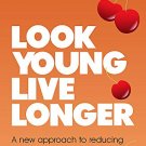 Look Young, Live Longer