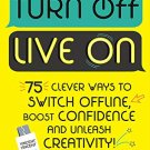 Turn Off, Live On