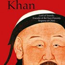 A Brief History of Khubilai Khan