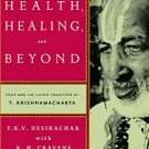 Health,Healing And Beyond