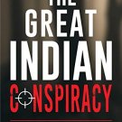 The Great Indian Conspiracy