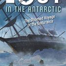 Lost #4: Lost in the Antarctic: The Doomed Voyage of the Endurance
