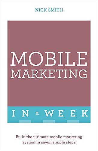 Mobile Marketing in a Week