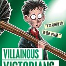 HORRIBLE HISTORIES: VILLAINOUS VICTORI(RELOADED