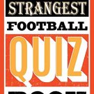 The Strangest Quiz Book: Football