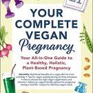 Your Complete Vegan Pregnancy