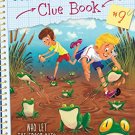 Who Let The Frogs Out? (Hardy Boys: Clue#9)