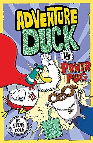 Adventure Duck Versus Power Pug!: Adventure Duck