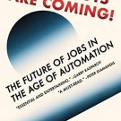 The Robots Are Coming!