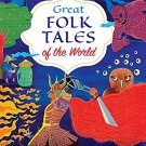 Great Folk Tales of the World