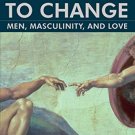 The Will to Change
