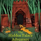The Hidden Palace Adventure
