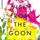 A Visit From the Goon Squad (Hachette Essentials)