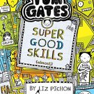 Tom Gates #10: Super Good Skills (Almost . . .)