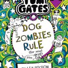 Tom Gates #11: Dog Zombies Rule