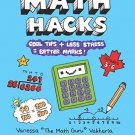 Math Hacks: Cool Tips + Less Stress = Better Marks