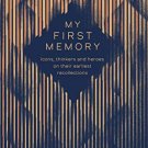 MY FIRST MEMORY