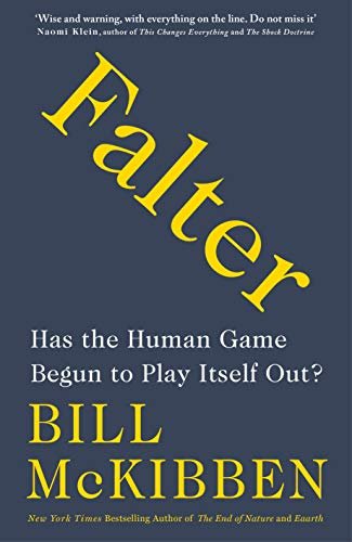 Falter: Has the Human Game Begun to Play Itself Out