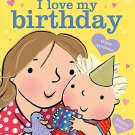 I Love My Birthday