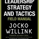 Leadership Strategy and Tacticsn: Field Manual