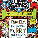 Tom Gates #12: Family Friends and Furry Creatures