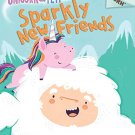An Acorn Book - Unicorn And Yeti #1: Sparkly New Friends