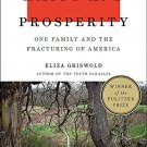 Amity and Prosperity: One Family and the Fracturing of America